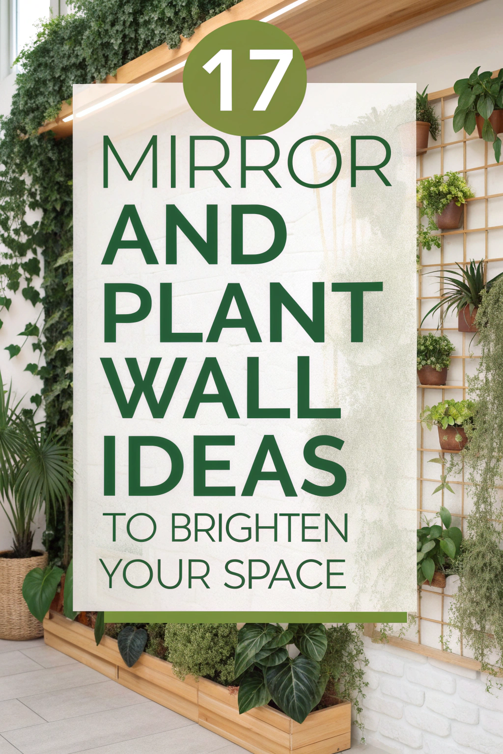 17 Mirror and Plant Wall Ideas to Brighten Your Space