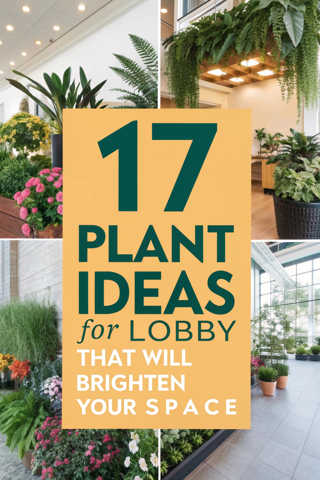 17 Plant Ideas for Lobby That Will Brighten Your Space