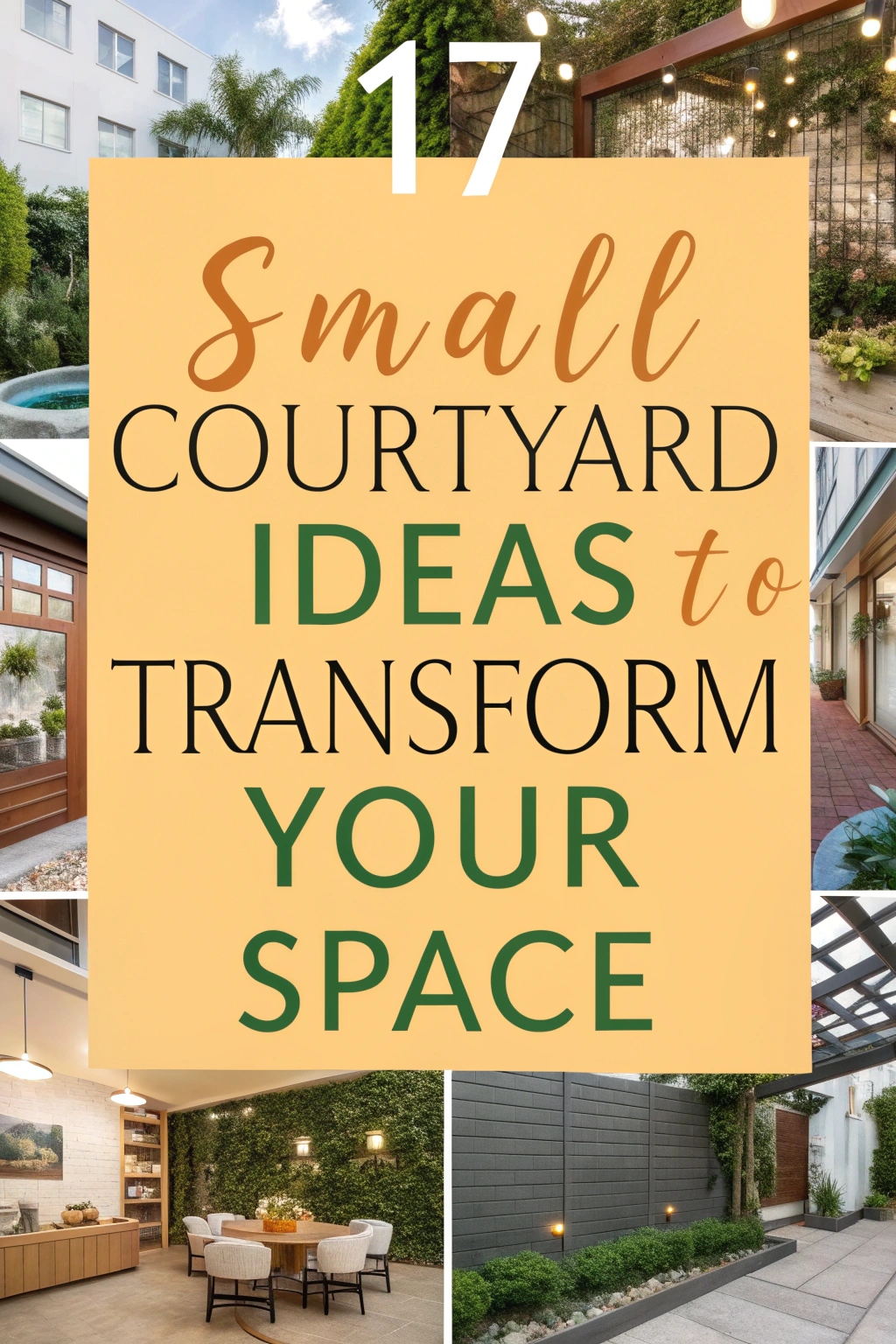 17 Small Courtyard Ideas to Transform Your Space